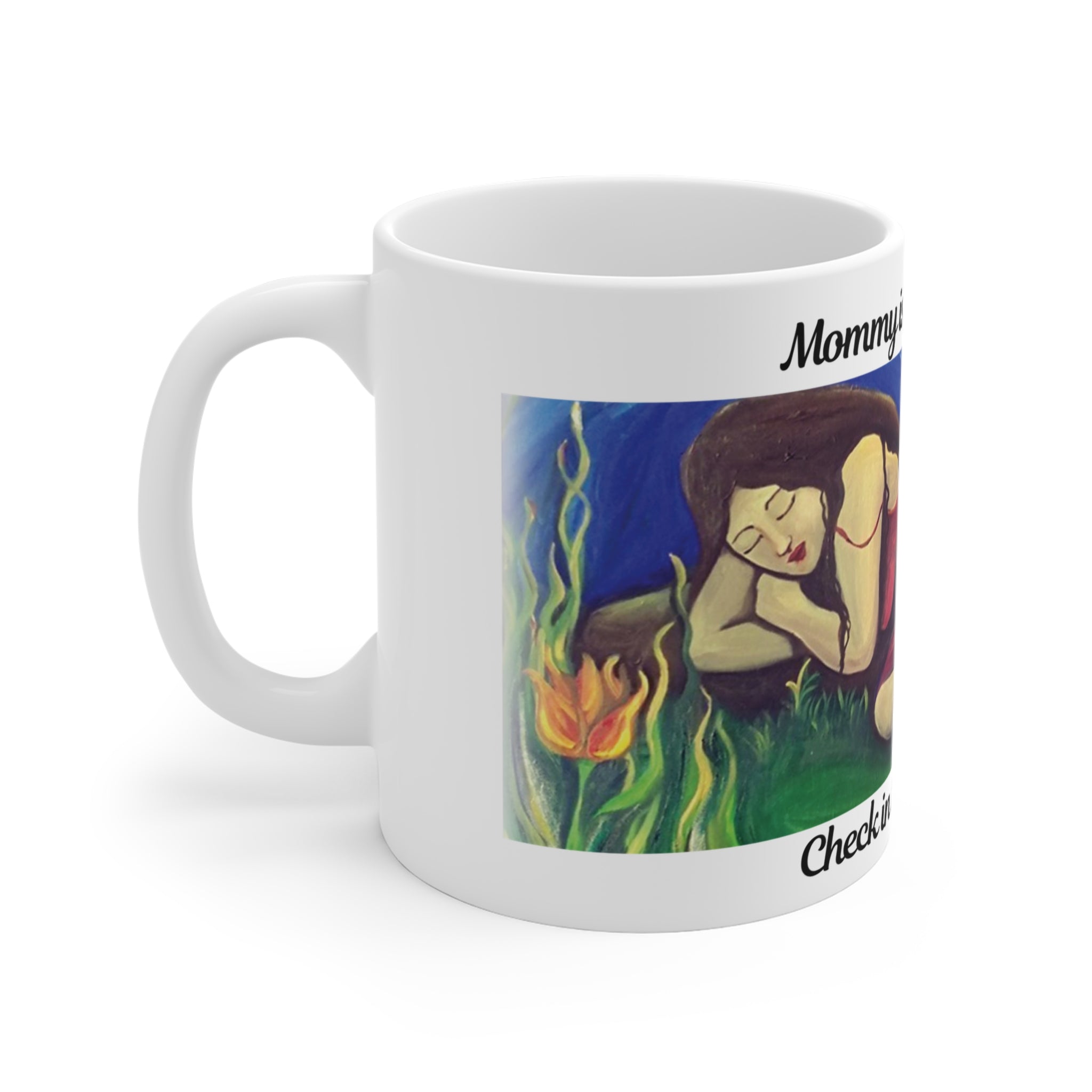 Restful Moments Ceramic Mug - "Mommy is on a break... Check in tomorrow!" - Perfect for Moms