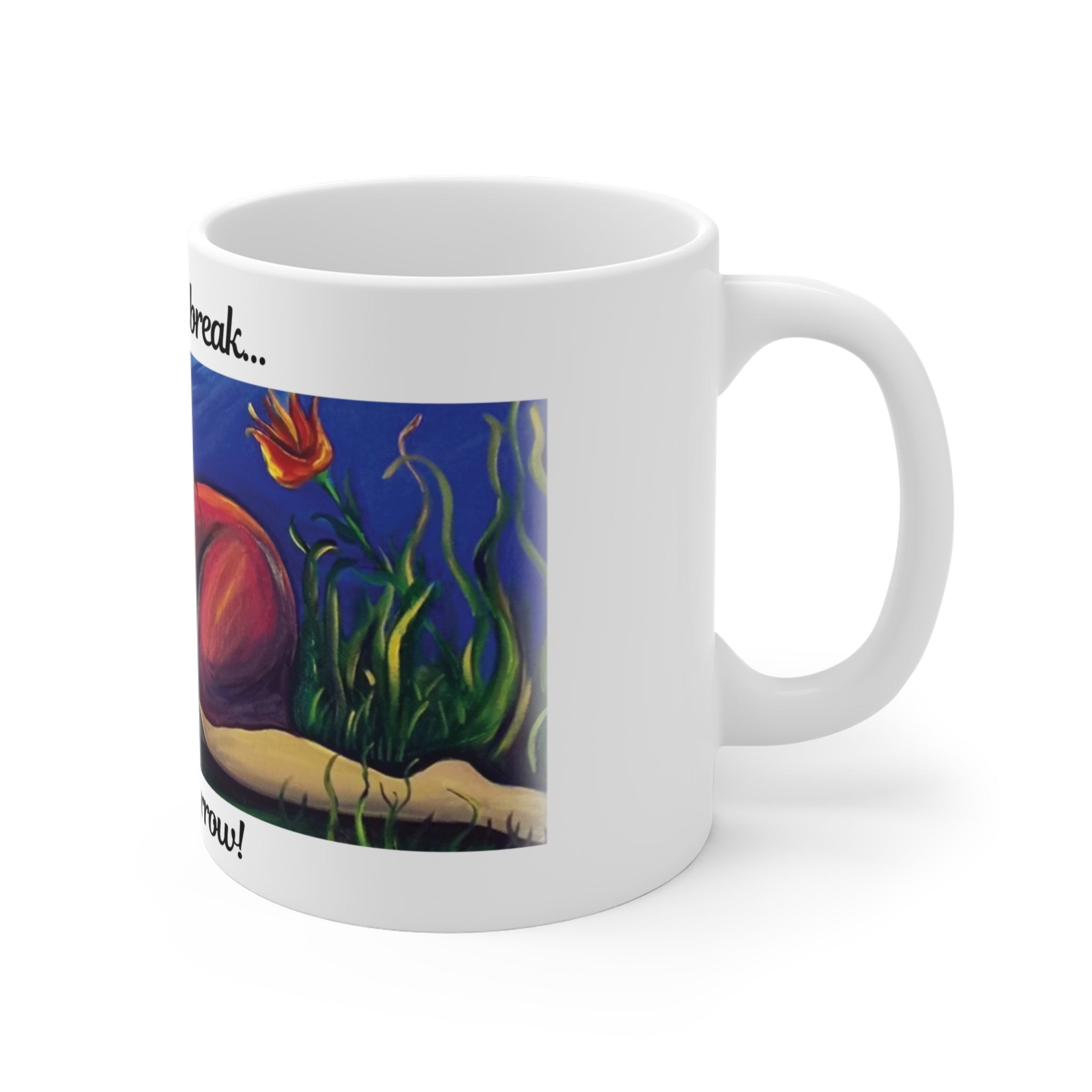 Restful Moments Ceramic Mug - "Mommy is on a break... Check in tomorrow!" - Perfect for Moms